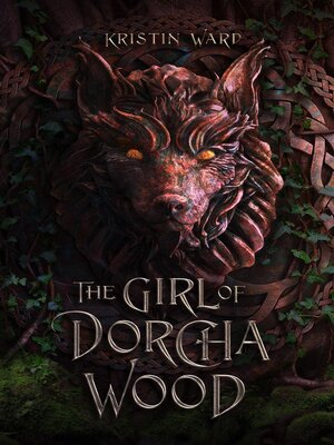 cover image of The Girl of Dorcha Wood